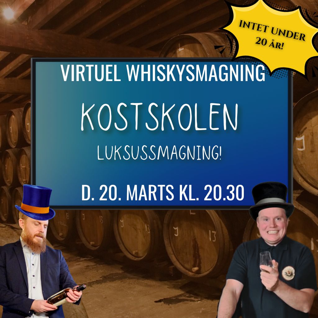 Whiskysmagning (Virtuel) – Kostskolen, Luksussmagning – d. 20 marts 2026 kl. 20.30
